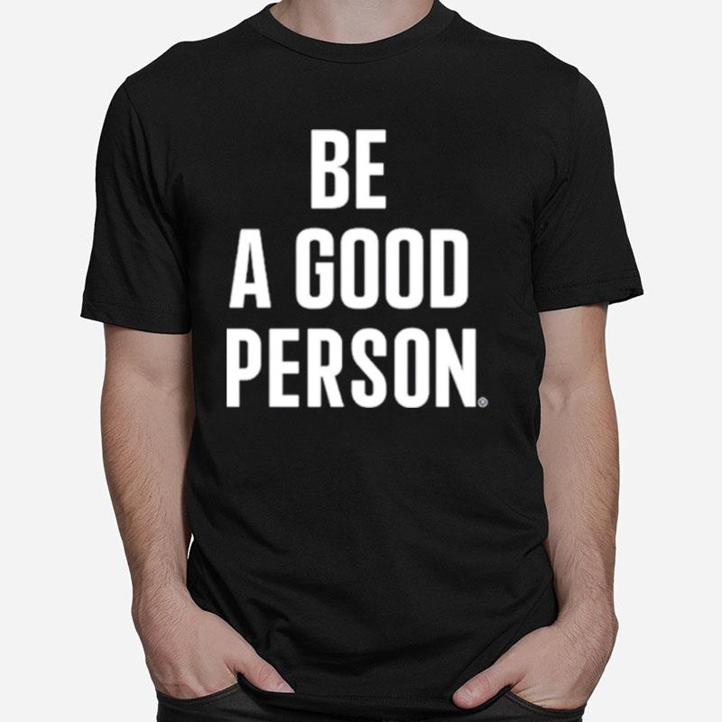 Celtics Be A Good Person Unisex T-Shirt