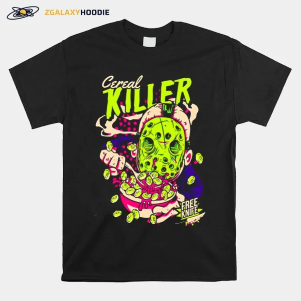 Cereal Killer Free Night Horror Unisex T-Shirt