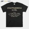 Chattanooga Girl Definition Tennessee Hometown Tn Home State Unisex T-Shirt