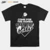 Come For The Homer Stay For The Celly Unisex T-Shirt