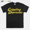 Crippling Depression Unisex T-Shirt