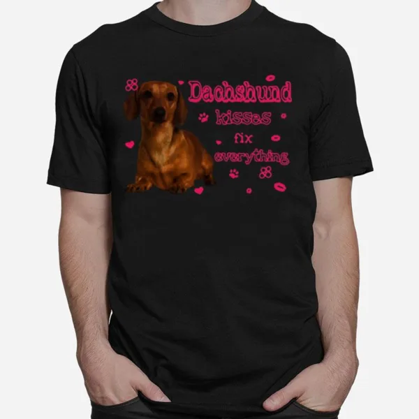 Dachshund Kisses Fix Everything Unisex T-Shirt