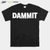 Dammi Unisex T-Shirt