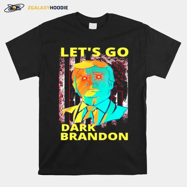 Dark Brandon Let? Go Trump 24 Us Laser Beam Anti Biden Unisex T-Shirt