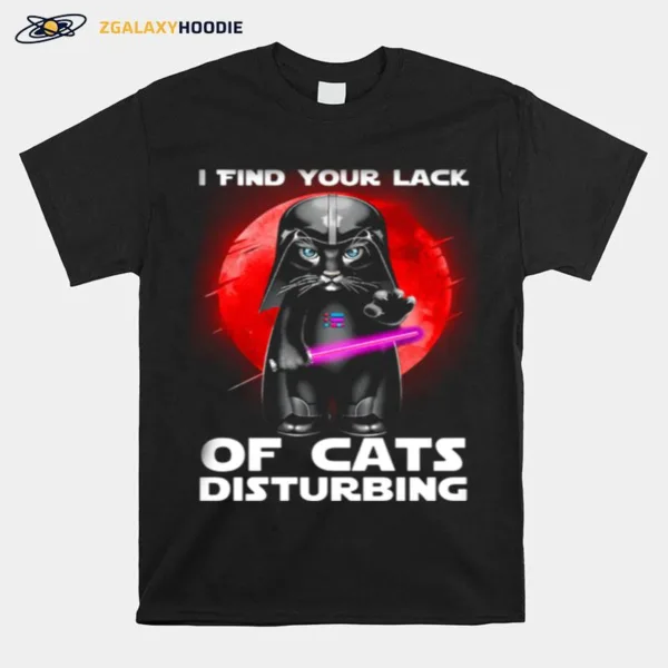 Darth Vader I Find Your Lack Of Cats Disturbing Unisex T-Shirt