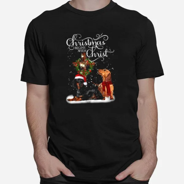 Dashshund Christmas Begins With Christ Unisex T-Shirt