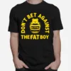 Denver Basketball Don't Bet Against The Fat Boy Unisex T-Shirt