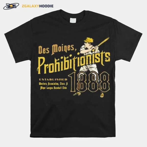 Des Moines Prohibitionists Iowa Vintage Defunct Baseball Teams Unisex T-Shirt