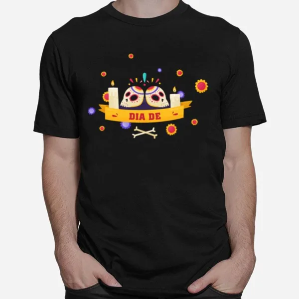 Dia De Muertos Sugar Skulls Happy Mexico Holiday Unisex T-Shirt