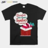 Disinfect The Chimney Santas Coming Quarantine Unisex T-Shirt