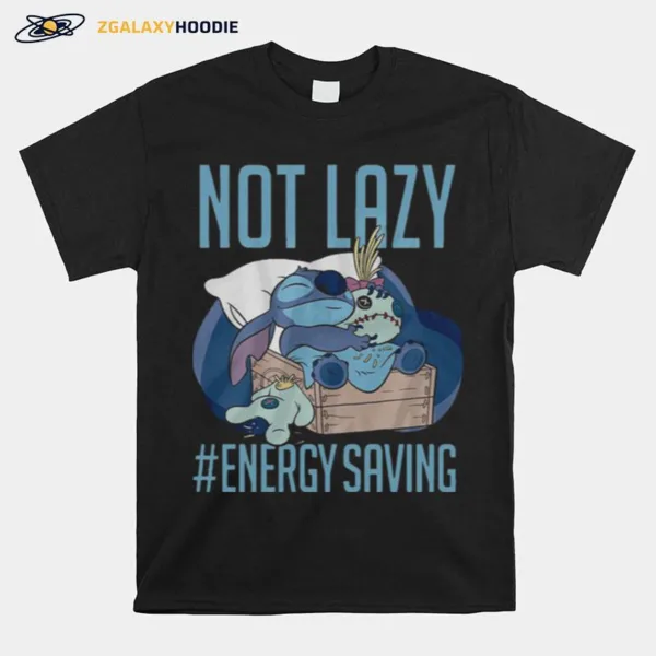 Disney Lilo Stitch Not Lazy Energy Saving Unisex T-Shirt