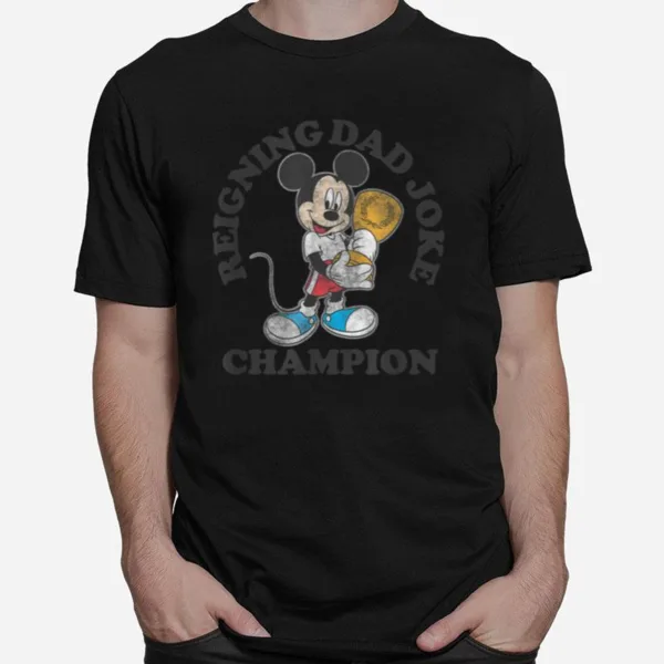 Disney Mickey Classic Father? Day Mickey Dad Joke Champion Unisex T-Shirt