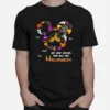 Disney We Are Never Too Old For Halloween Unisex T-Shirt