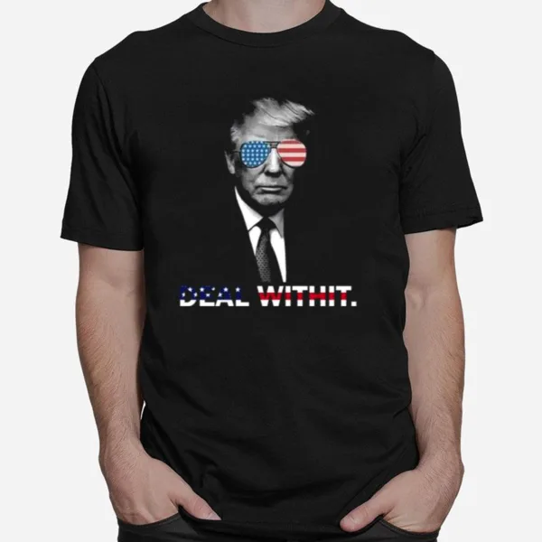 Donald Trump Deal Withit American Flag Unisex T-Shirt