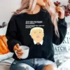 Donald Trump Youre A Great Great Boyfriend Really Terrific Very Handsome Unisex T-Shirt