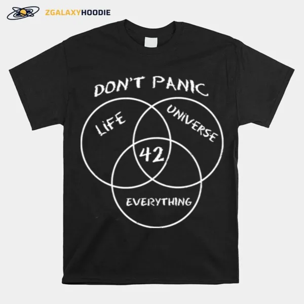 Dont Oanic Life Universe 42 Evetything Unisex T-Shirt