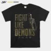 Dune Fight Like Demons Dune Movie Unisex T-Shirt