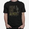 Dune Fight Like Demons Dune Movie Unisex T-Shirt