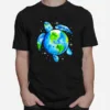 Earth Sea Turtle Art Save The Planet April 22 Unisex T-Shirt
