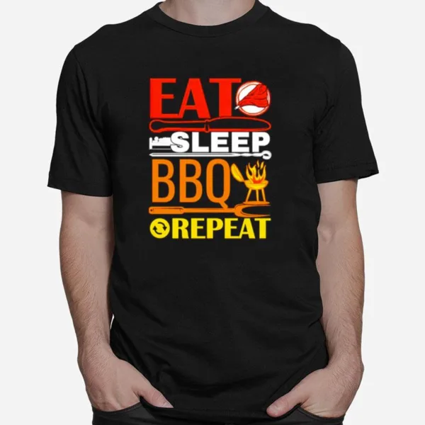 Eat Sleep Bbq Repeat Barbecue Unisex T-Shirt