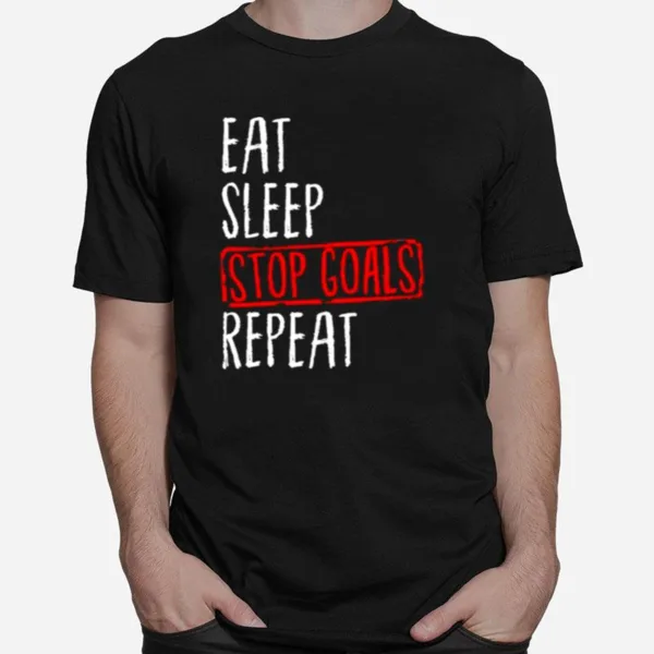 Eat Sleep Stop Goals Repeat Goalie Field Hockey Unisex T-Shirt