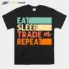 Eat Sleep Trade Repeat Vintage Unisex T-Shirt