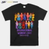 Embrace Equity International Women? Day Iwd Unisex T-Shirt