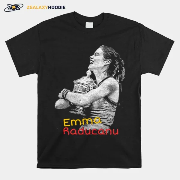 Emma Raducanu With The Champion Cup Unisex T-Shirt