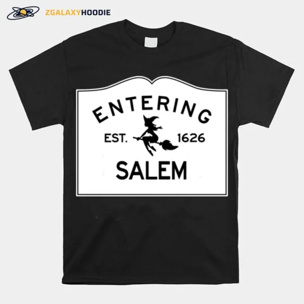 Entering Salem Massachusetts   Commonwealth Of Massachusetts Sign   The City Of Witches Classic T Sh Unisex T-Shirt
