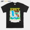 Eret Maybe In Someone Alternate Reality It Was Meant To Be Unisex T-Shirt