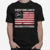 Every Gun Law Is 2Nd Unconstitutional1 Unisex T-Shirt