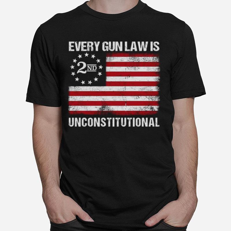 Every Gun Law Is 2Nd Unconstitutional1 Unisex T-Shirt