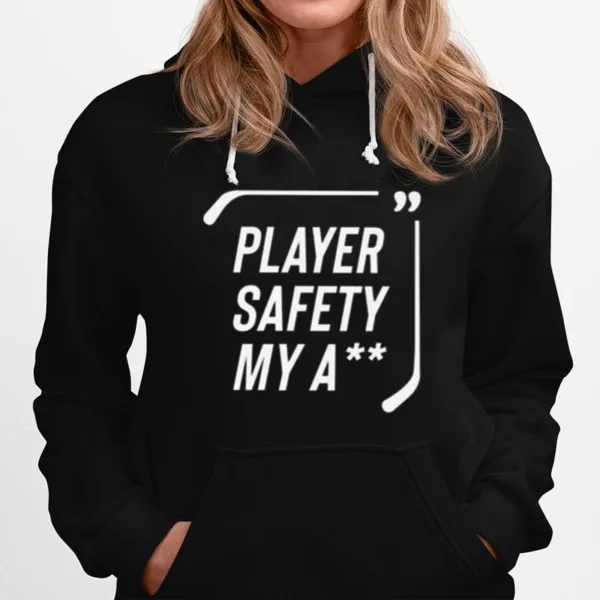 Everything Hockey Player Safety My Ass Unisex T-Shirt