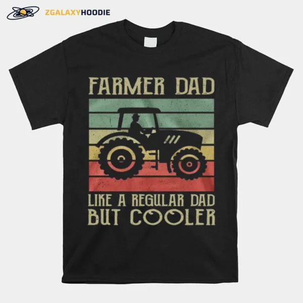 Farmer Dad Like A Regular Dad But Cooler Vintage Unisex T-Shirt