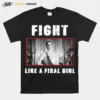 Fight Like Grace Unisex T-Shirt