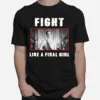 Fight Like Grace Unisex T-Shirt