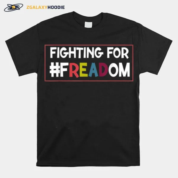 Fighting For #Freadom Unisex T-Shirt