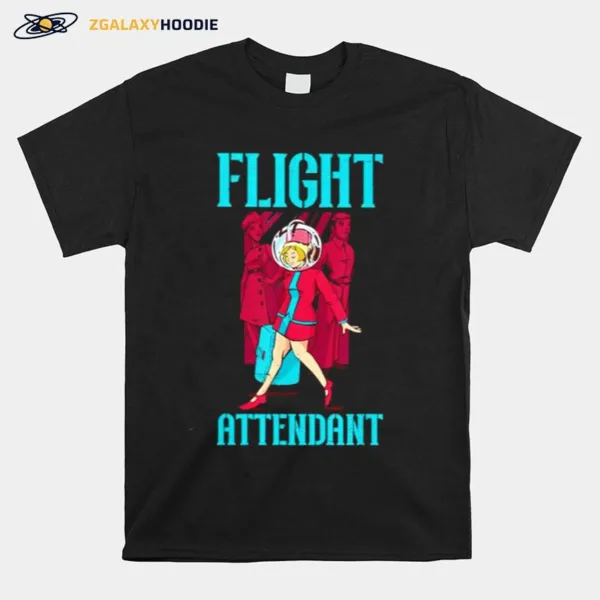 Flight Attendant Airlines Airplane Stewardess Unisex T-Shirt