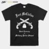 Fort Mccllan Basic Training & Basic Training Military Police School Unisex T-Shirt