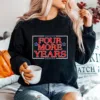 Four More Years Pro Trump Potus 45 Unisex T-Shirt