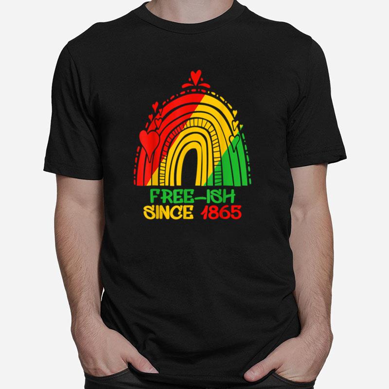 Free Ish Since 1865 Juneteenth Day Black Pride Rainbow T B09Ztrgmx3 Unisex T-Shirt