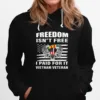 Freedom Isnt Free I Paid For It T B09Zpbs4Zs Unisex T-Shirt