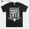 Friday Night Let'S Rope Buffalo Unisex T-Shirt