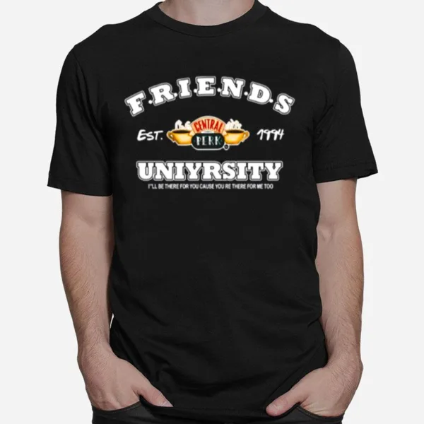 Friends Est 1994 Central Perk Uniyrsity Unisex T-Shirt