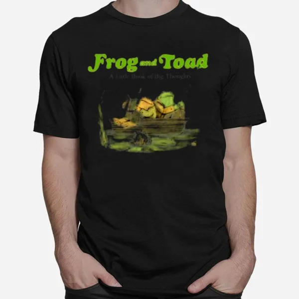 Frog And Toad A Little Book Of Big Thoughts Unisex T-Shirt