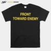 Front Toward Enemy