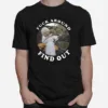 Fuck Around Find Out Dolly Parton T Unisex T-Shirt