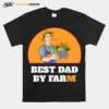 Funny Farming Farmer Dads Unisex T-Shirt