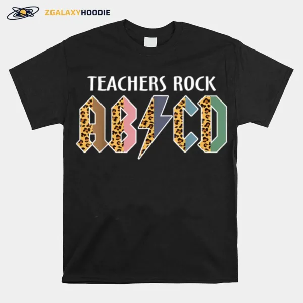 Funny Teacher Abcd Rocks Back To School Teachers Rock Abcd Unisex T-Shirt