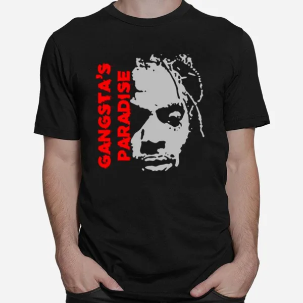 Gangsta? Paradise Unisex T-Shirt